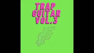 10 Guitar Loops/Sample Pack 2021 - TRAP VOL.3 - Trap/Hip-Hop - Ian Diorr, Juice WRLD