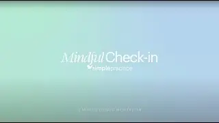 The Mindful Check-in Meditation (3 Minutes) | For Therapists