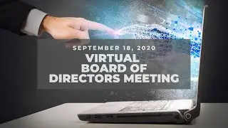 September 17 2020 Board of Directors Virtual Meeting