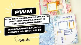 HOW TO PLAN: Ideas for How to Use The Extra Pages in Kellofaplan Planners