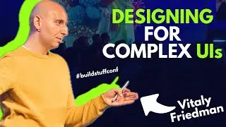 Designing For Complex UIs | Vitaly Friedman