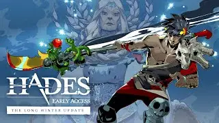 Hades - The Long Winter Update Trailer (January 2020)