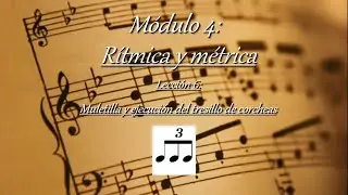 4.6 - Rítmica y métrica: Muletilla y ejecución del tresillo de corcheas