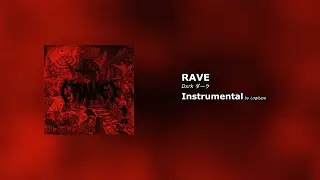 RAVE by Dxrk ダーク [Instrumental] [Lyrics/CC]