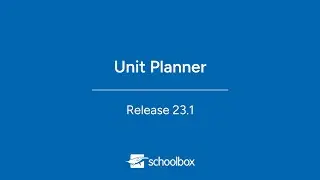 Schoolbox 23.1: Unit Planner Walkthrough