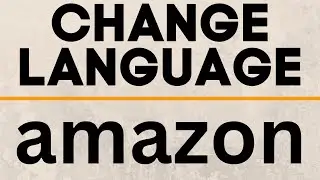 How To Change Language On Amazon - Change Amazon Back to English