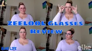 Review: ZEELOOL Glasses| Elke