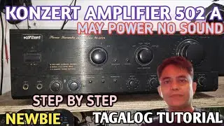 KONZERT AMPLIFIER  WITH POWER NO SOUND PAANO AYUSIN(TAGALOG TUTORIAL)