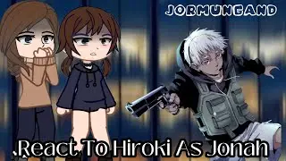 [NTR] Kokujin No Tenkousei React To Hiroki As Jonah || Gacha React