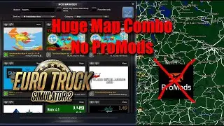 No ProMods Huge Map Combo - Euro Truck Simulator 2 V1.49