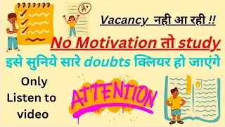 HOW TO BE MOTIVATED THROUGHOUT KVS/DSSSB EXAM JOURNEY.and get 100% selection.