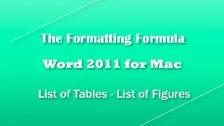 Word 2011 for MAC   List of Tables   List of Figures