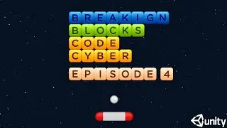 How To Make Blocks Breaking Game in Unity 2D Episode 4