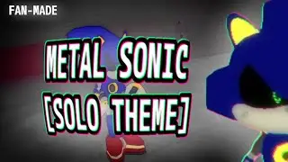 He can't feel fear. - SONIC.EXE THE DISASTER [METAL SONIC THEME]