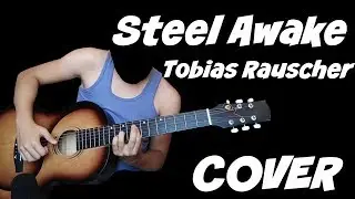 Tobias Rauscher - Steel Awake (Cover)