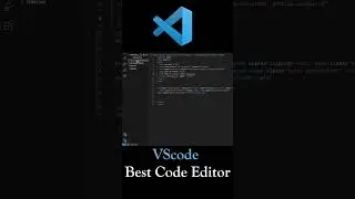 VScode: Best Code Editor 