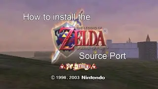 How to Install Legend of Zelda OOT PC source port