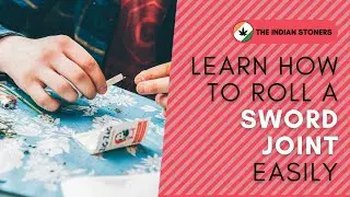 LEARN HOW TO ROLL A SWORD JOINT EASILY | सोर्ड जॉइंट आसानी से रोल करना सीखें