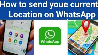 How to send current Location on WhatsApp