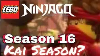 Ninjago: Season 16 is a Kai Season?!