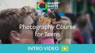 Intro to Teens Online Photography Courses