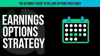 How to sell options around earnings events - Strategy #2