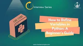 How to Define Variables in Python: A Beginner's Guide