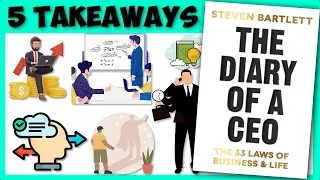 The Diary of a CEO Summary (5 Takeaways)