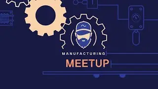 Manufacturing Meet Up Podcast | Season 2 Coming March 19