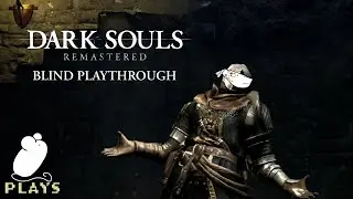 Dark Souls: Remastered (Blind Playthrough) - Stream Highlights - Episode #4: Knee Deep