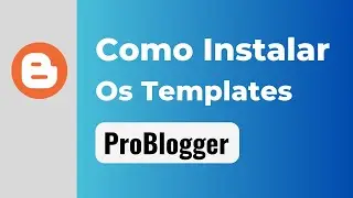 Como Instalar um Template ProBlogger em seu Blog | Tema Smartmag
