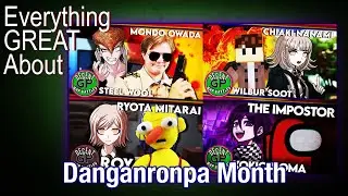 Everything GREAT About: Danganronpa Month (by GamingPlush64)