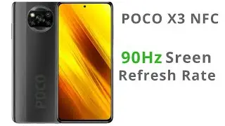 Poco X3 90Hz screen refresh rate to Save Battery