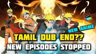 Why Naruto Shippuden TAMIL Dub stopped in sony Yay!!!/release date/new anime update in tamil