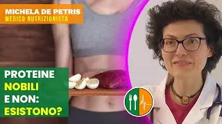 Proteine NOBILI o NON NOBILI: esistono? E' verità oppure solo fantasia? #proteine
