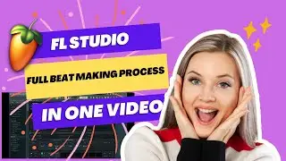 FL Studio 20 Full Beat Making Process (Mixing and Mastering in Less Than 10 Mins)