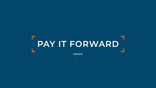 Pay it Forward Update with Monica