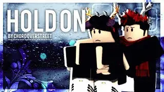 Hold on - Roblox Music Video