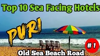 Top 10 Sea Facing Hotels at Puri Beach | Price | Contact Details | Old Sea Beach Road | PART 1
