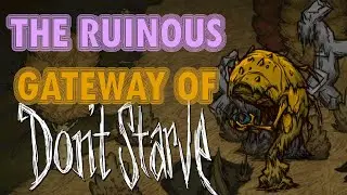 THE RUINOUS GATEWAY OF DON'T STARVE || Lore Store