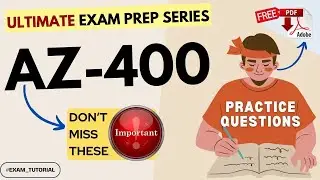 AZ-400 | Exam Help |🔥IMPORTANT TOPICS🔥| Microsoft Azure DevOps Solutions | Latest Exam Pattern | PDF