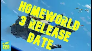 HOMEWORLD 3 RELEASE DATE INFO