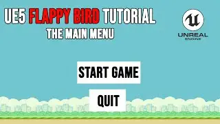 How to Create a SIMPLE Main Menu in Unreal Engine 5 | Flappy Bird Unreal Engine 5 Tutorial Part 12