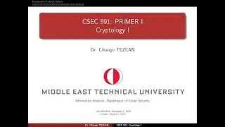 CSEC 591 Primer I - Cryptology I: Mode of Operations