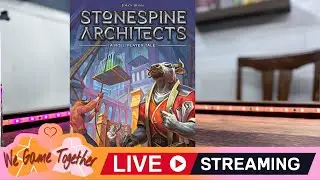 Stonespine Architects! LIVE PLAY and Chat w/ Randy & Ellen