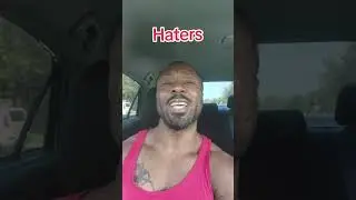 Haters