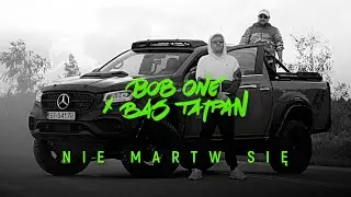 Bob One x Bas Tajpan - Nie martw się | TERAZ