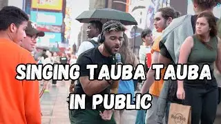 Singing Tauba Tauba in Public