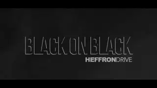 Black On Black - Heffron Drive (Lyrics - Español e Ingles)