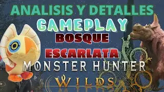 MHWilds | ANALISIS y DETALLES Gameplay en el BOSQUE ESCARLATA de MONSTER HUNTER WILDS #MHWilds #tgs